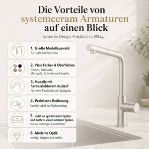 Infografik zu den Vorteilen von systemceram Armaturen mit moderner Küchenarmatur, Modellvielfalt, verschiedenen Oberflächen, herausziehbarem Auslauf, praktischer Bedienung und passender Kombination mit systemceram Spülen.